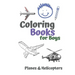Coloring Books for Boys Planes & Helicopters: Awesome Cool Planes & Helicopters Coloring Book For Boys Aged 6-12