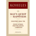 Koheles: Man's Quest for Happiness