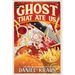 The Ghost That Ate Us: The Tragic True Story of the Burger City Poltergeist