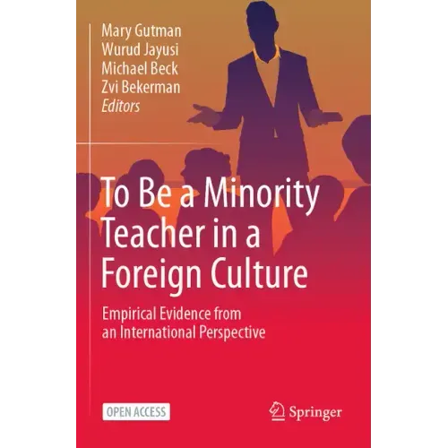 To Be a Minority Teacher in a Foreign Culture: Empirical Evidence from an International Perspective