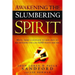 Awakening the Slumbering Spirit: Move from Lukewarm to Red-Hot by Recapturing the Life God Wants for You