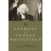 Sermons of George Whitefield