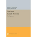 Ancient Greek Novels: The Fragments: Introduction, Text, Translation, and Commentary