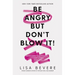 Be Angry, But Don't Blow It: Maintaining Your Passion Without Losing Your Cool