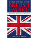 The Rise And Fall Of The British Empire: Mercantilism, Diplomacy And The Colonies