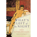 What's Left of the Night