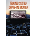 Talking Sixties Drive-In Movies