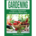 Gardening: Organic Vegetable Gardening Made Easy