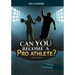 Can You Become a Pro Athlete?: An Interactive Adventure