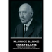 Maurice Baring - Tinker's Leave: 'Memory is the greatest of artists, and effaces from your mind what is unnecessary''