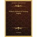 Wilhem's Method of Teaching Singing