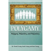 Polygamy: Polygyny, Polyandry, and Polyamory