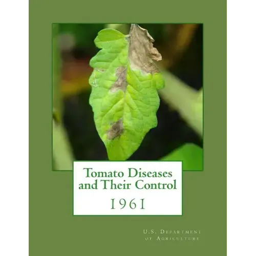 Tomato Diseases and Their Control: 1961