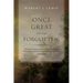 Once Great but now Forgotten: Nineteenth-Century American Landscape Painters: With Actual and Current Equivalent Auction Prices, 1946-2015