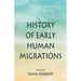 History of Early Human Migrations
