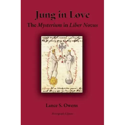Jung in Love: The Mysterium in Liber Novus