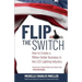 Flip the Switch: How to Create a Million-Dollar Business in the Lighting Industry