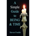 A Simple Guide to Being and Time