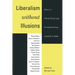 Liberalism without Illusions: Essays on Liberal Theory and the Political Vision of Judith N. Shklar