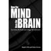 How the Mind Uses the Brain: (To Move the Body and Image the Universe)