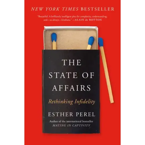 The State of Affairs: Rethinking Infidelity