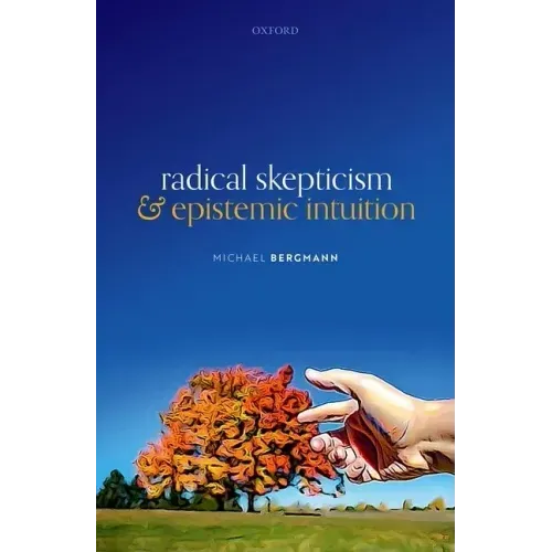 Radical Skepticism and Epistemic Intuition