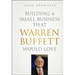 Building a Small Business that Warren Buffett Would Love