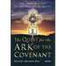 The Quest for the Ark of the Covenant: The True History of the Tablets of Moses