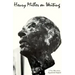 Henry Miller on Writing