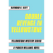 Double Revenge in Yellowstone: Yellowstone Mystery Series a Parker Williams Novel