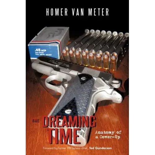 The Dreaming Time: Anatomy of a Cover-Up