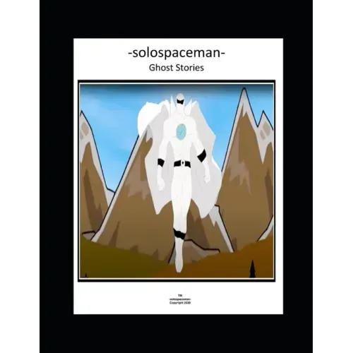 -solospaceman- Ghost Stories