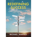 Redefining Success: Stories, Science, and Strategies to Prioritize Happiness and Overcome Life's Oh Sh!t Moments