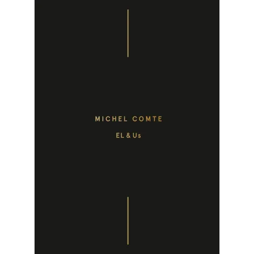 Michel Comte: El & Us