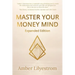 Master Your Money Mind: Expanded Edition