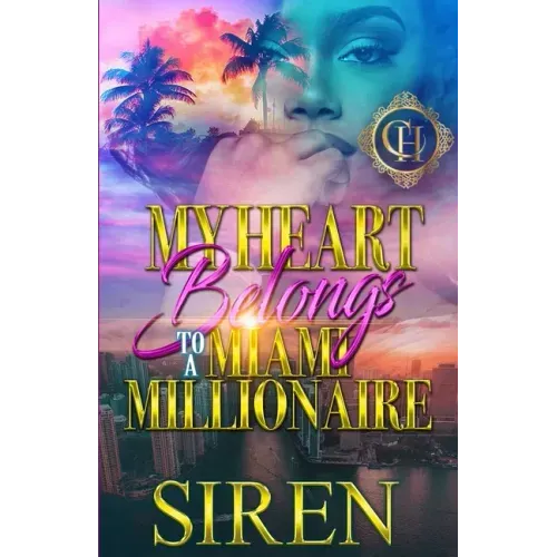 My Heart Belongs To A Miami Millionaire: An Urban Romance