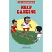 Keep Dancing