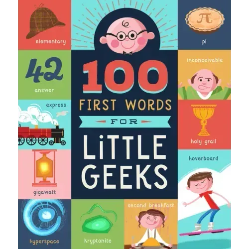 100 First Words for Little Geeks