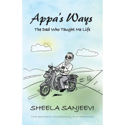 Appa's Ways: The Dad Who Taught Me Life