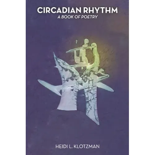 Circadian Rhythm: A Book of Poetry