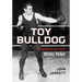Toy Bulldog: The Fighting Life and Times of Mickey Walker