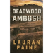 Deadwood Ambush