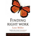 Finding Right Work: Five Steps to a Life You Love