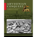 Abyssinian Conquest: The Illustrated History of the Second Italo-Ethiopian War, 1935-1936
