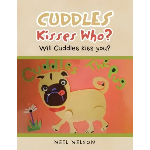 Cuddles Kisses Who?: Will Cuddles Kiss You?
