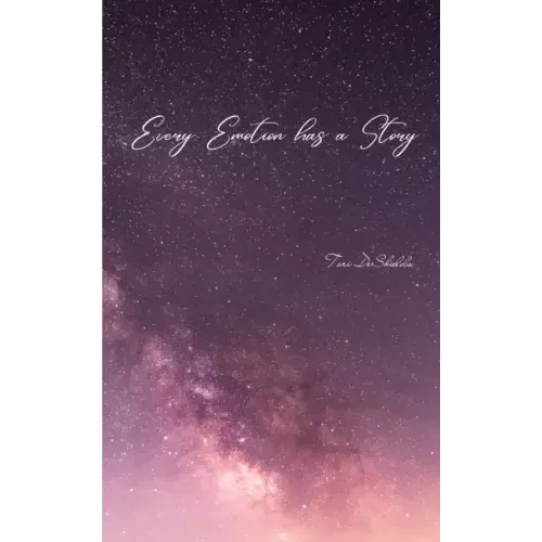 Every emotion has a story