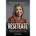 Resetéate: Reinicia tu mente y transforma tu vida