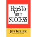 Here's To Your SUCCESS