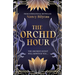 The Orchid Hour