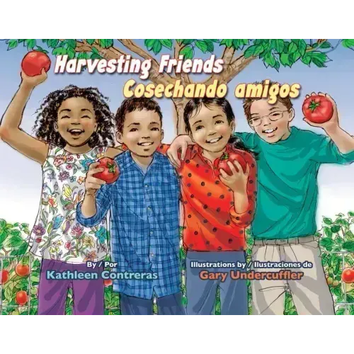 Harvesting Friends/Cosechando Amigos
